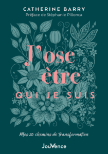 J'ose être qui je suis - Éditions Jouvence